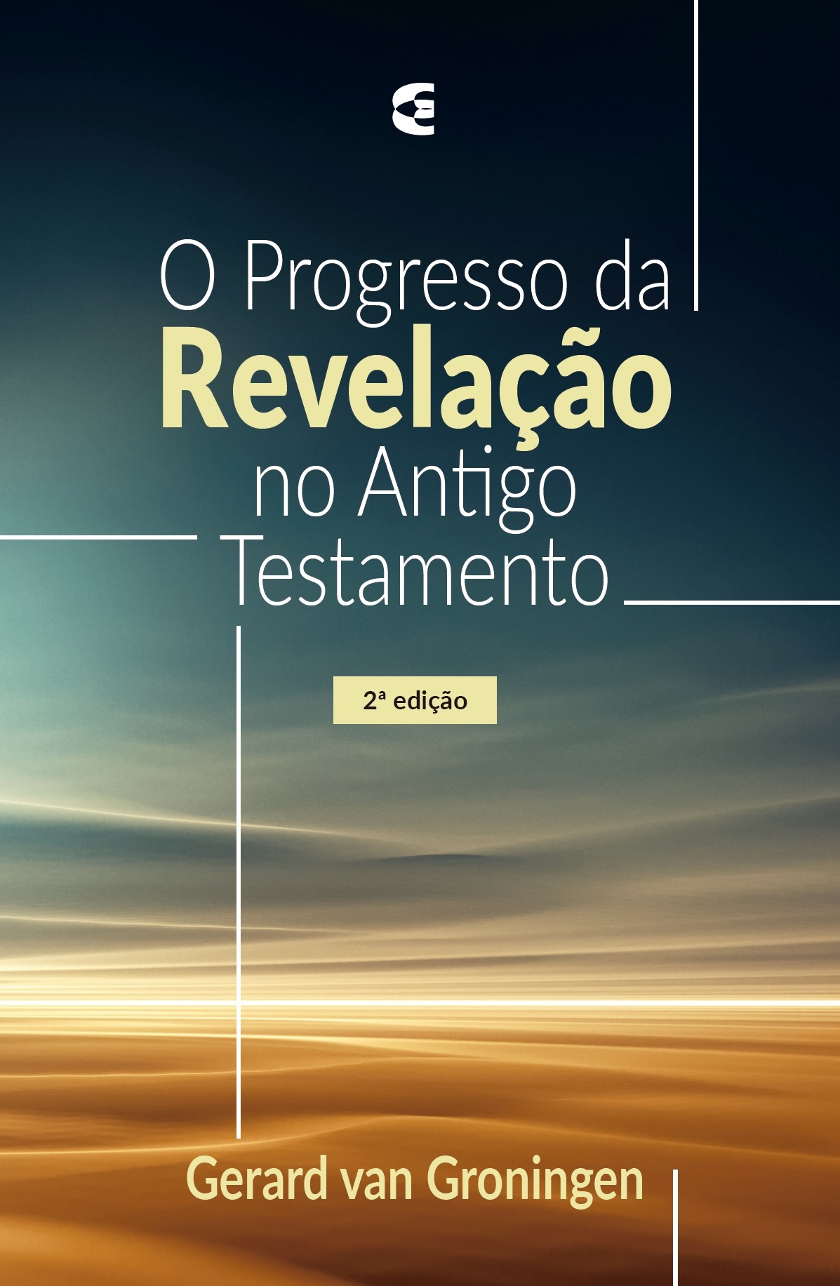 O Progresso da Revelação no Antigo Testamento | Gerard van Groninguen |  Editora Cultura Cristã