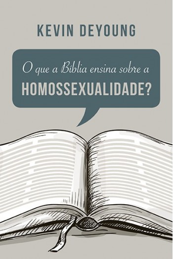 O que a Bíblia ensina sobre a homossexualidade? | Kevin DeYoung