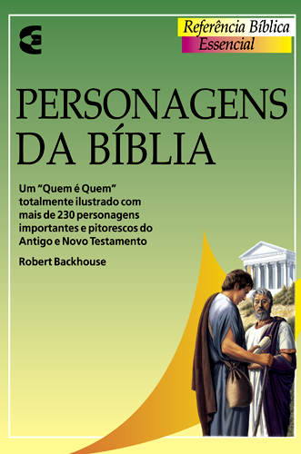 Personagens da Bíblia - Referência Bíblica | Robert Backhouse | Editora Cultura Cristã