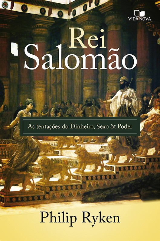 Rei Salomão | Philip G. Ryken