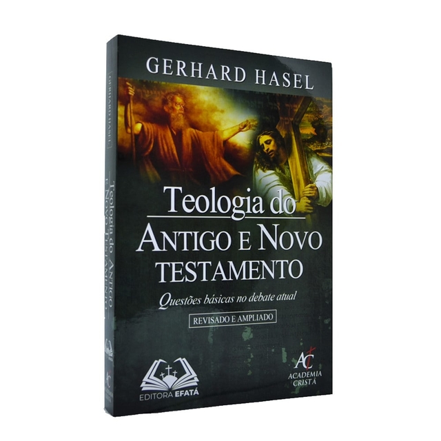 TEOLOGIA DO ANTIGO TESTAMENTO | GERHARD HASEL | ACADEMIA CRISTÃ