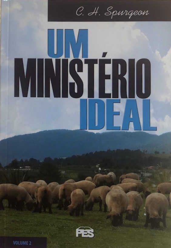 Um Ministério Ideal  Volume 2 |  Spurgeon