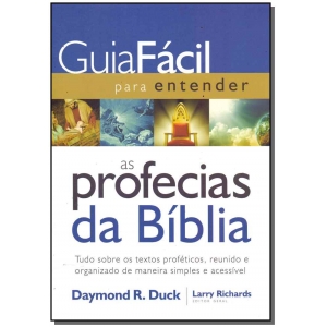 GUIA FÁCIL PARA ENTENDER AS PROFECIAS DA BÍBLIA