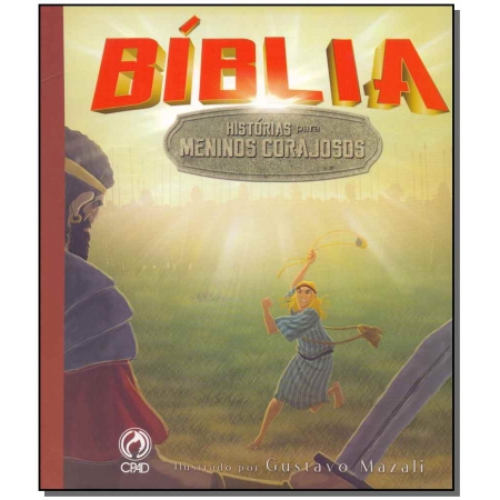 Bíblia - História Para Meninos Corajosos