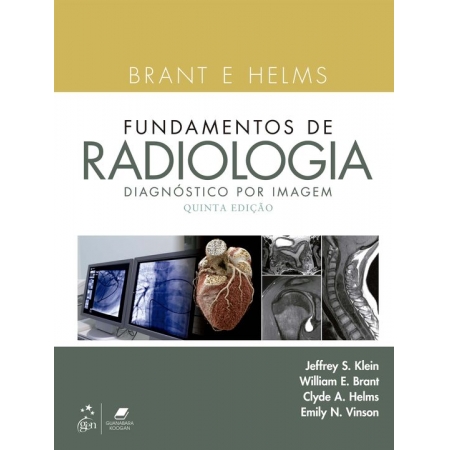 Brant e Helms Fundamentos De Radiologia - Diagnóstico Por Imagem - 05Ed/22