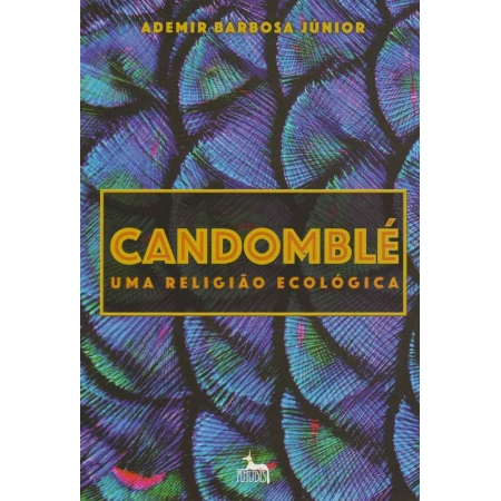 Candomblé - uma Religião Ecológica