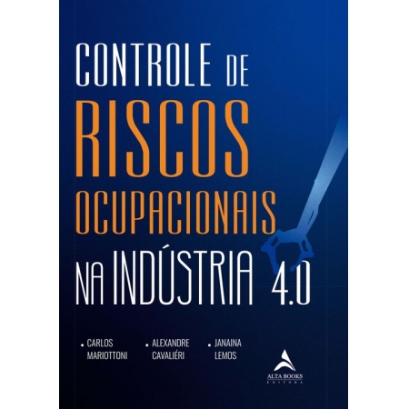 Controle De Riscos Ocupacionais Na Indústria 4.0