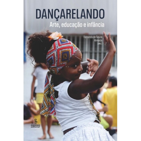 Dançarelando - Arte, Educação e Infância