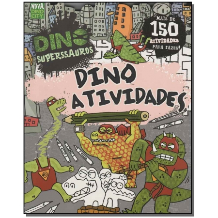 Dino Superssauros - Dino Atividades