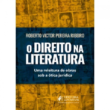 Direito na Literatura - Uma Releitura de Obras Sob a Ótica Jurídica - 01Ed/20