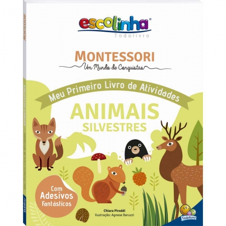 Escolinha Todolivro - Montessori - Meu Primeiro Livro de Atividades - Animais Silvestres