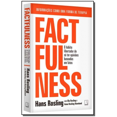 Factfulness - O Hábito Libertador de só Ter Opiniões Baseadas em Fatos