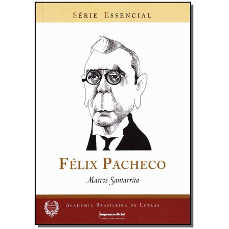 Felix Pacheco - Série Essencial