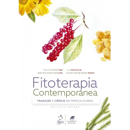 Fitoterapia Contemporânea - Tradição e Ciência na Prática Clínica - 03Ed/21