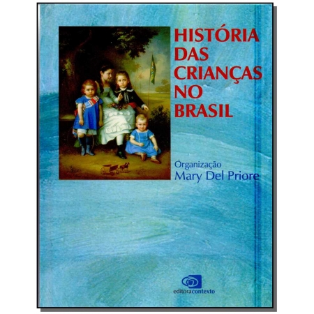 História Das Crianças No Brasil