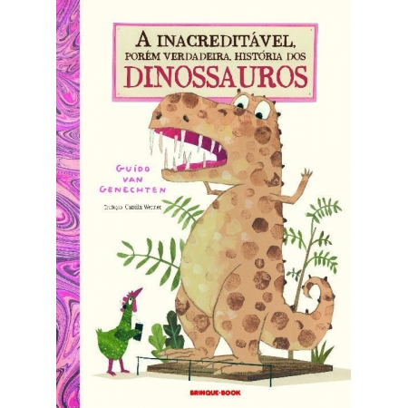 Inacreditável, Porém Verdadeira, História dos Dinossauros, A