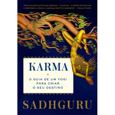 Karma - O Guia de um Yogi Para Criar o Seu Destino