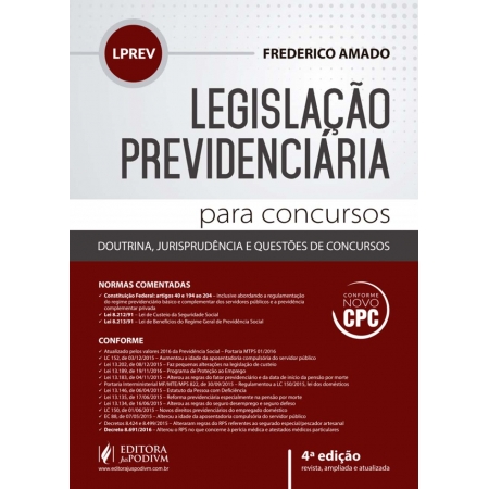 Legislação Previdenciária Para Concursos: doutrina, jurisprudência e questões de concursos - 04Ed/16