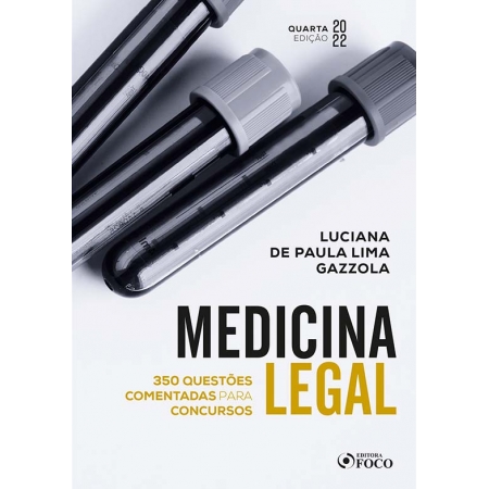 Medicina Legal: Questões Comentadas Para Concursos - 4ª Ed - 2022