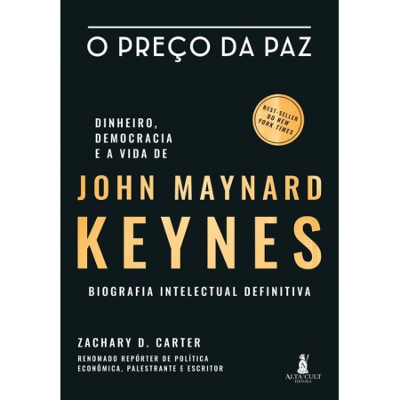 o Preço Da Paz - Dinheiro, Democracia e a Vida De John Maynard Keynes - Biografia Intelectual Defini