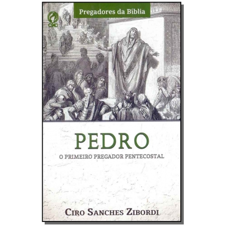 Pedro: O Primeiro Pregador Pentecostal