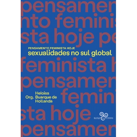 Pensamento Feminista hoje: Sexualidades no Sul Globo