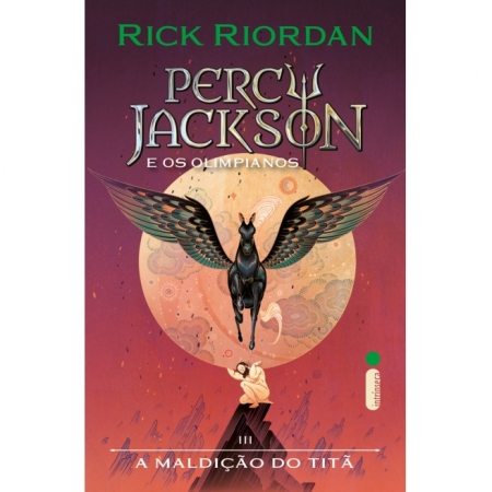 Percy Jackson e os Olimpianos - Vol. III - A Maldição do Titã