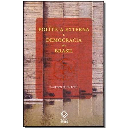 Política Externa e Democracia no Brasil
