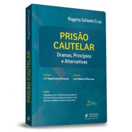 Prisão Cautelar - Dramas, Princípios e Alternativas - 07Ed/22