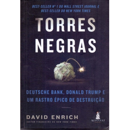 Torres Negras - Deutsche Bank, Donald Trump e Um Rastreio Épico De Destruição