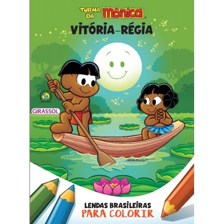 Turma da Mônica - Lendas Brasileiras para Colorir - Vitória-régia