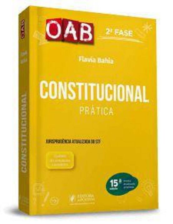 DIREITO CONSTITUCIONAL  2ª FASE DA OAB 15Ed/21