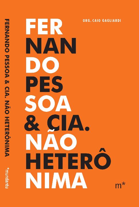 Fernando Pessoa &amp; Cia. Não Heterônima