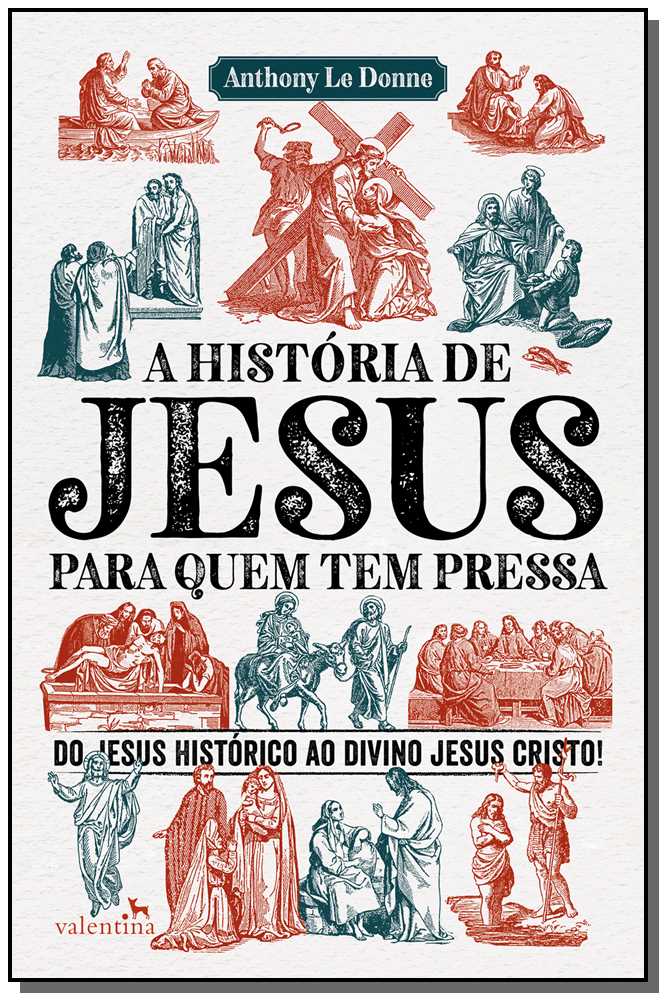 História de Jesus Para Quem Tem Pressa, A