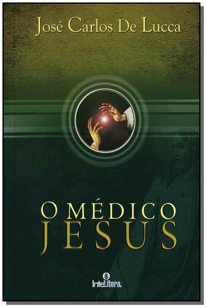 Médico Jesus, O