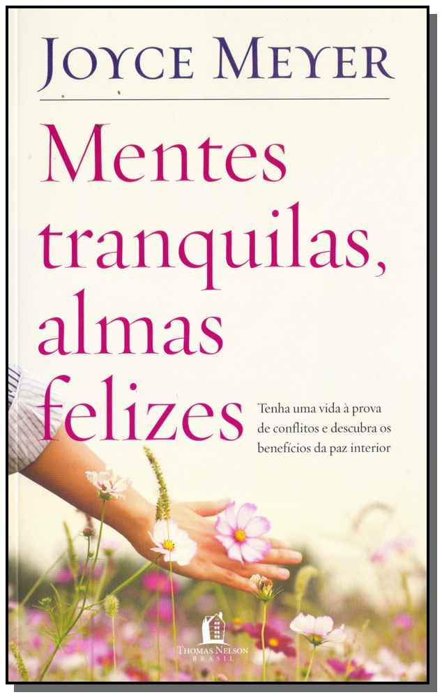 Mentes Tranquilas, Almas Felizes - 02Ed/18