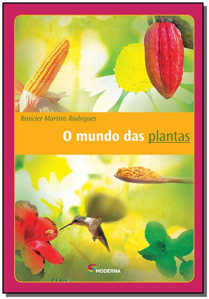 Mundo das Plantas, o - 03 Ed.