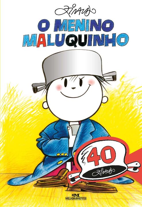 o Menino Maluquinho: Edição Comemorativa De 40 Anos - Maluquinho e Seus Amigos