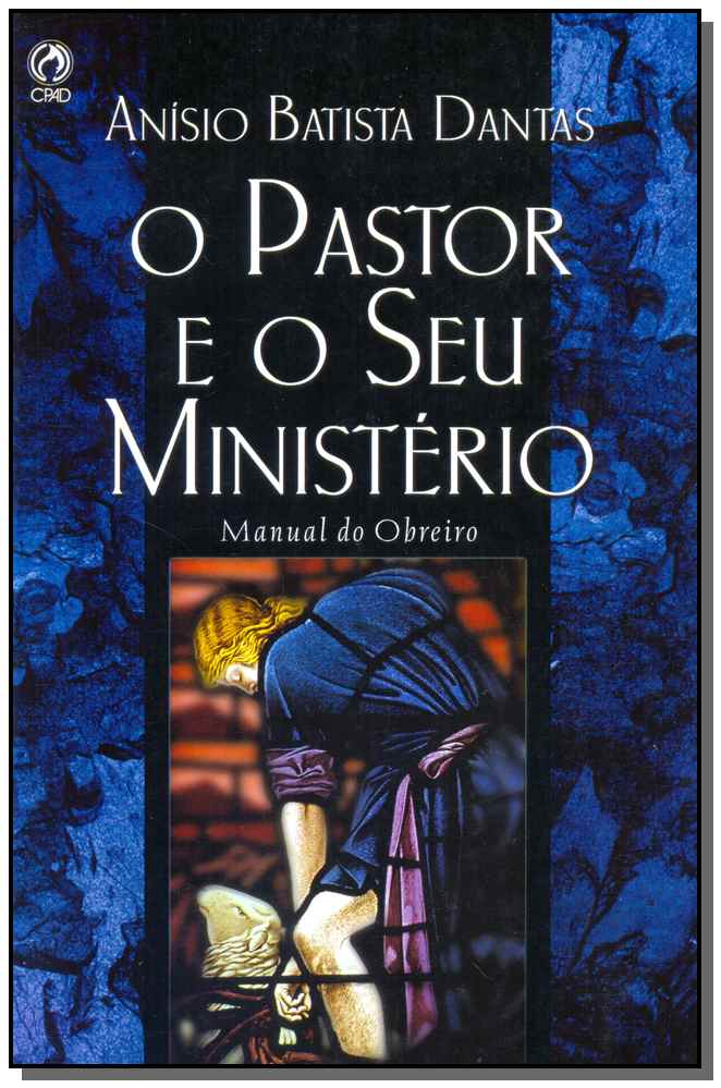 Pastor e o Seu Ministério, O