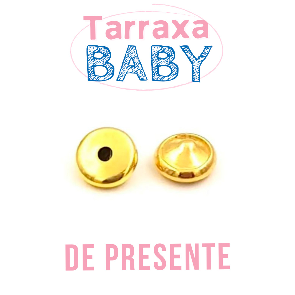 PRESENTE - Tarraxa Baby