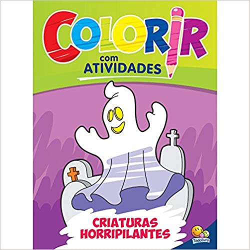 Livro Para Colorir Com Atividades Criaturas Horripilantes - Todolivro