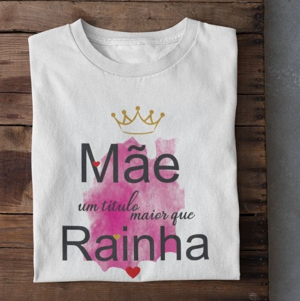 Camisetas para Mãe e Filha - Um titulo maior que Rainha e Princesa