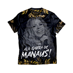 Camiseta Isso É Calypso Alô Galera de Manaus - Oficial