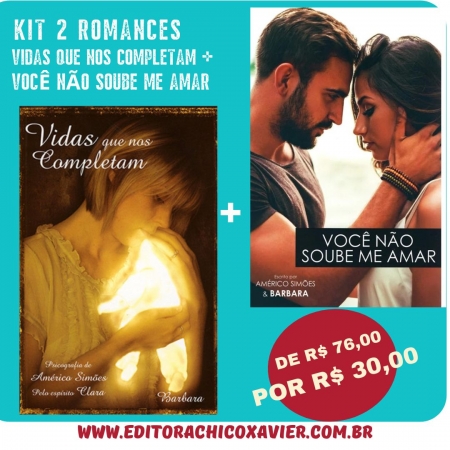 Kit 2 Romances - Vidas que nos Completam + Você Não Soube Me Amar
