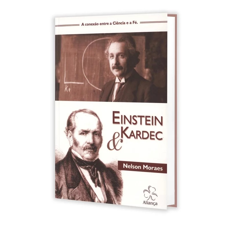 Einstein E Kardec A Conexão Entre A Ciência E A Fé