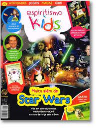 Revista Espiritismo Kids - Muito além de Star Wars - Edição 05