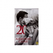 Livro: 20 Conselhos Para Quem Quer Namorar & Casar | Cristian Oliveira