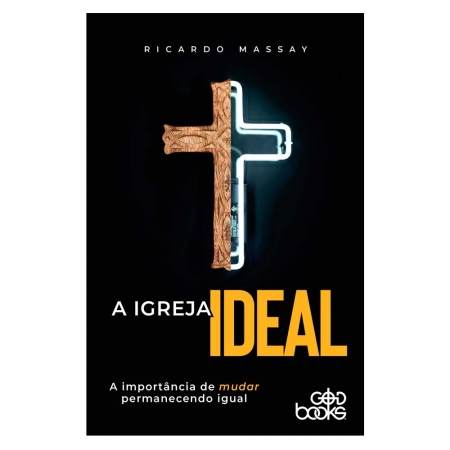 Livro: A Igreja Ideal | Ricardo Massay