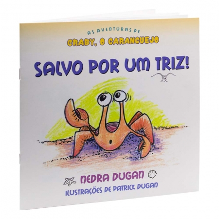 Livro: As Aventuras de Craby, o Caranguejo - Salvo por Um Triz! | Nedra Dugan