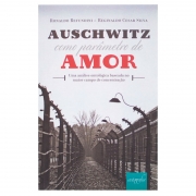 Livro: Auschwitz Como Parametro De Amor | Ronaldo Refundini